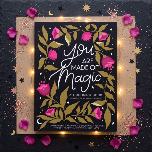 You Are Made Of Magic